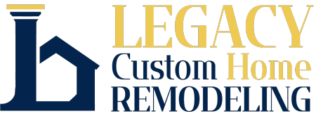 Legacy Custom Home Remodeling
